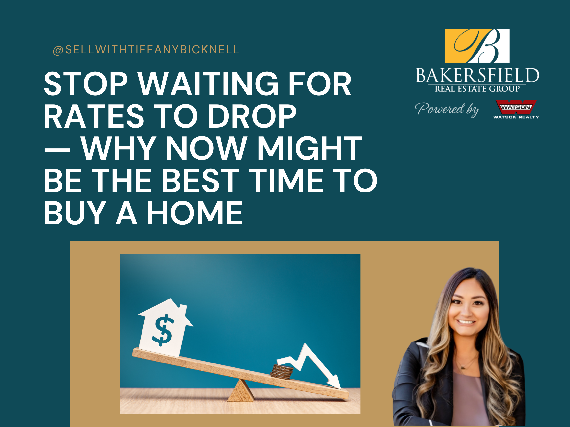 Stop Waiting for Rates to Drop — Why Now Might Be the Best Time to Buy a Home header image.