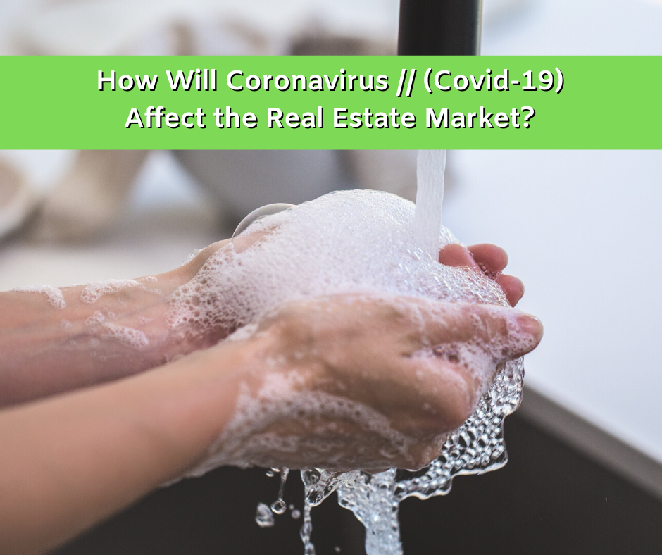 How will Coronavirus // (COVID-19) affect the real estate market? header image.