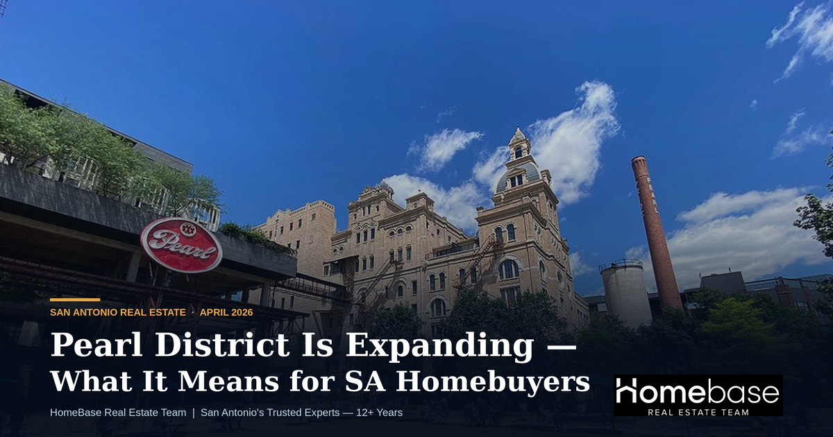 Pearl District San Antonio expansion – HomeBase Real Estate Team
