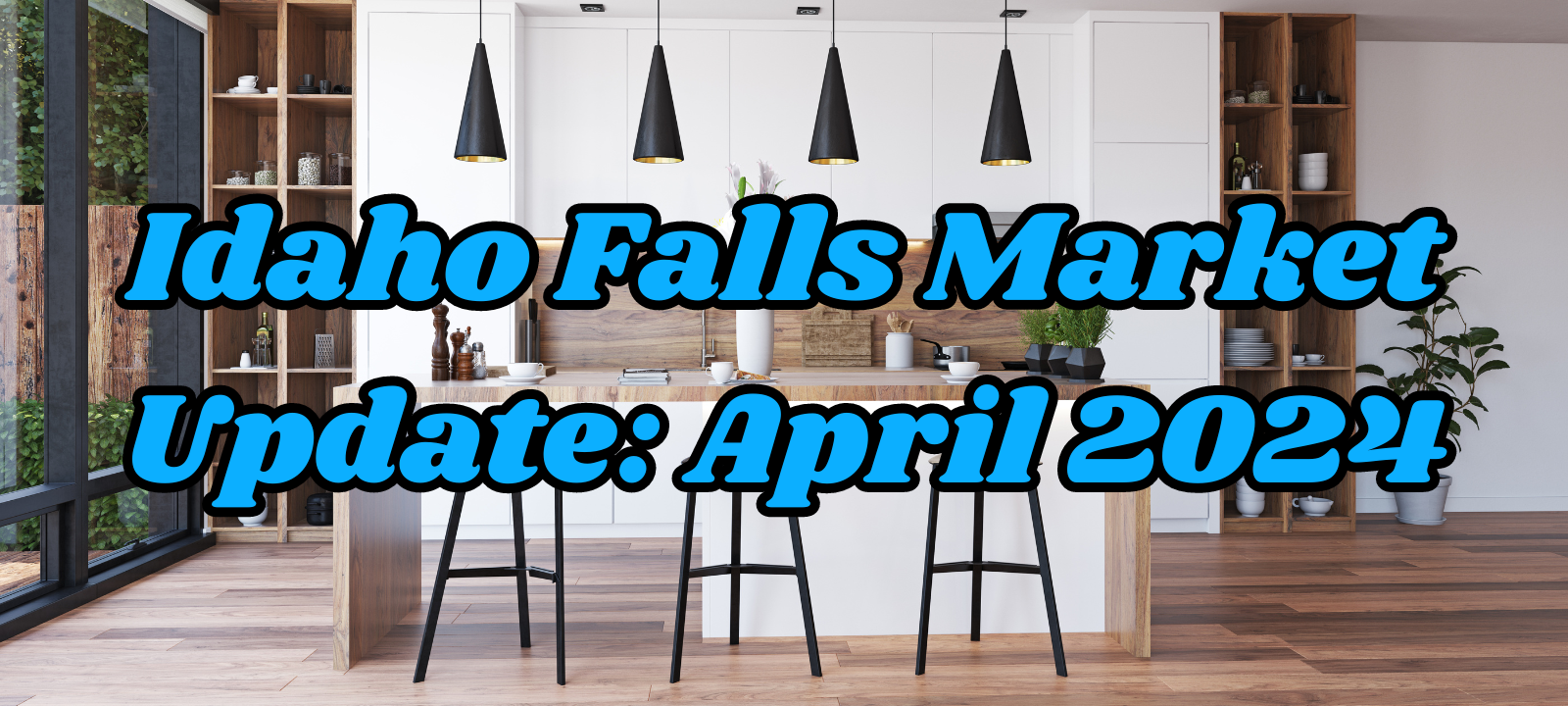 Idaho Falls Housing Market Update: April 2024 header image.