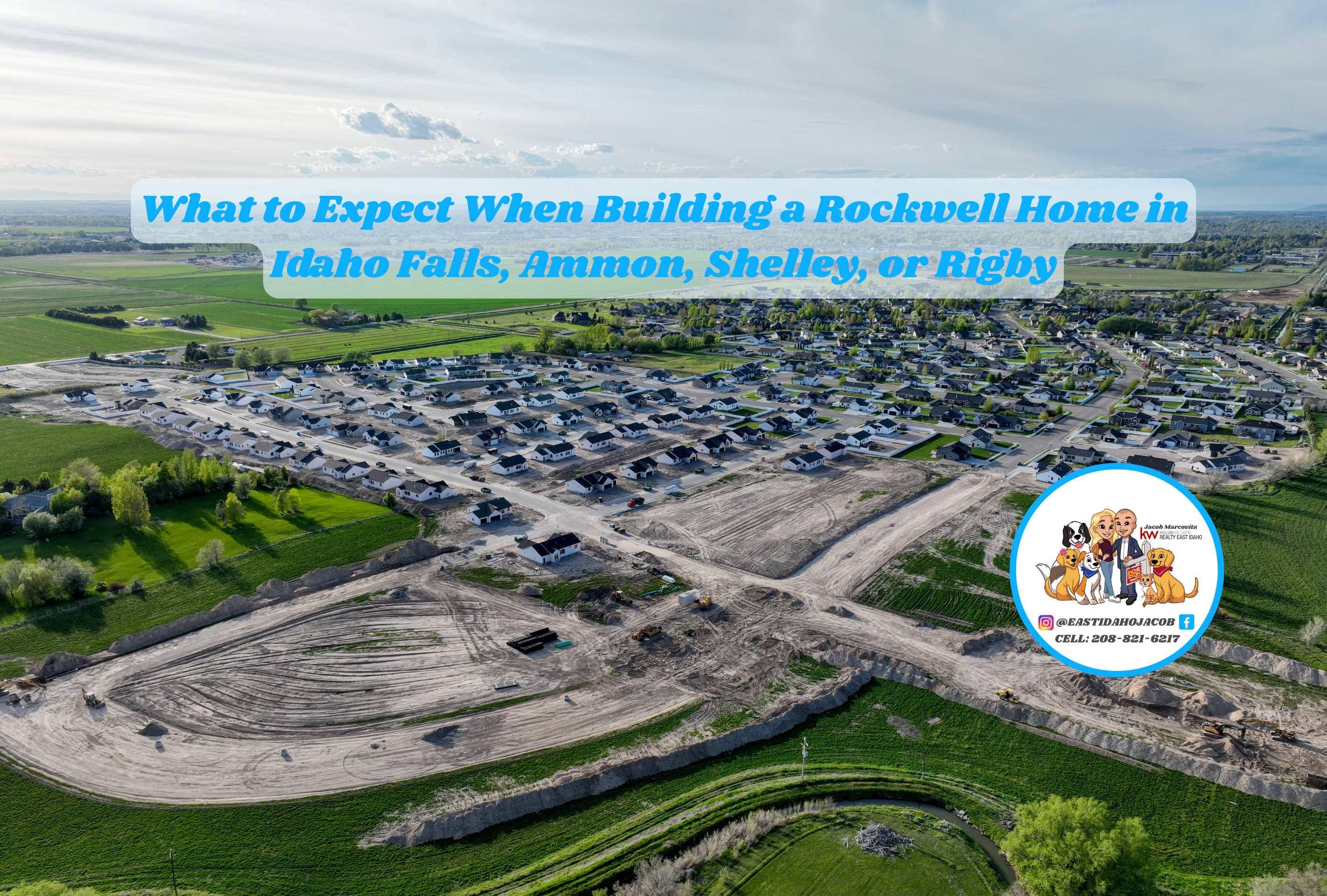 Building a Rockwell Home in Idaho Falls: Timelines, Flexibility, and Buyer Advantages header image.