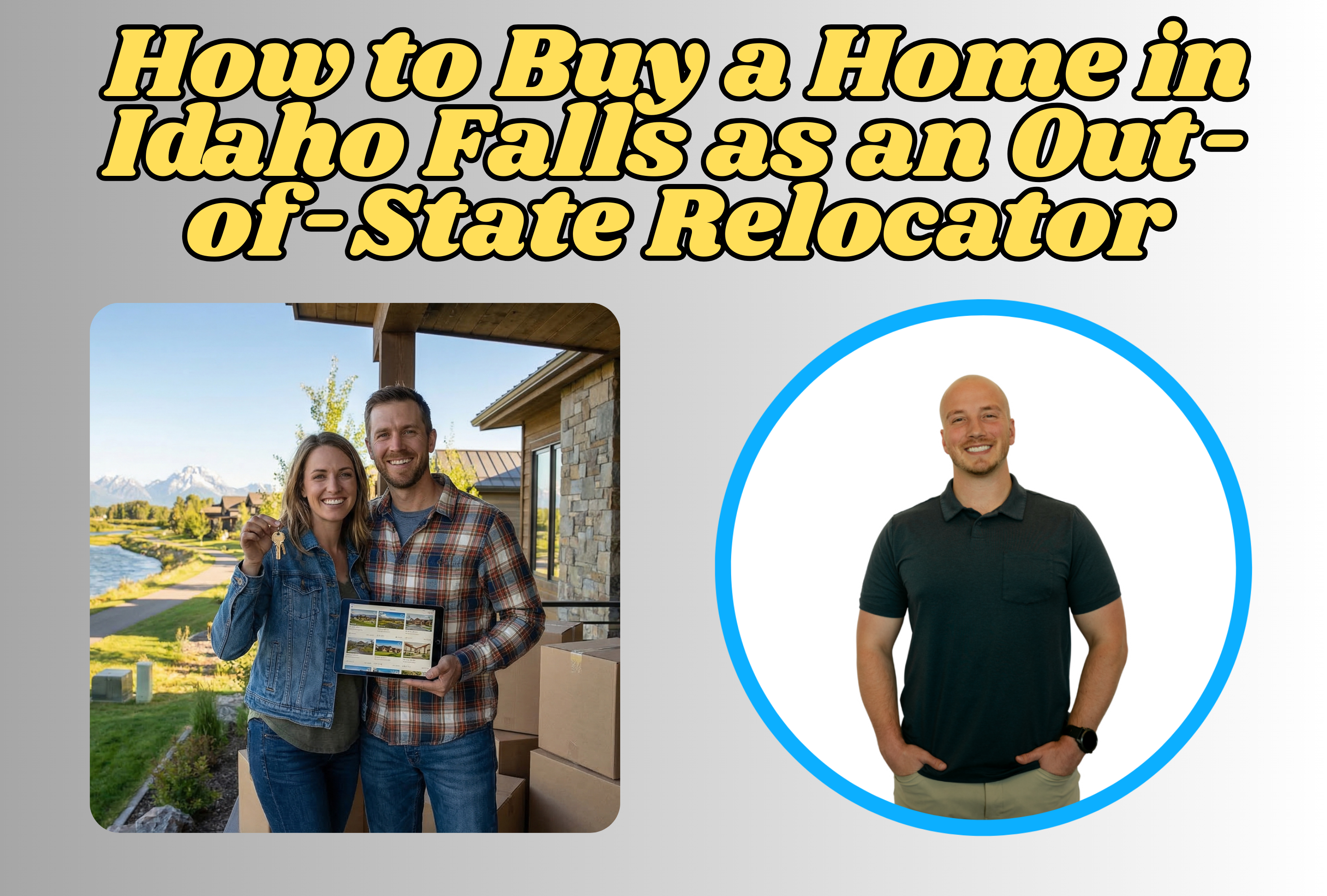 How to Buy a Home in Idaho Falls as an Out-of-State Relocator header image.