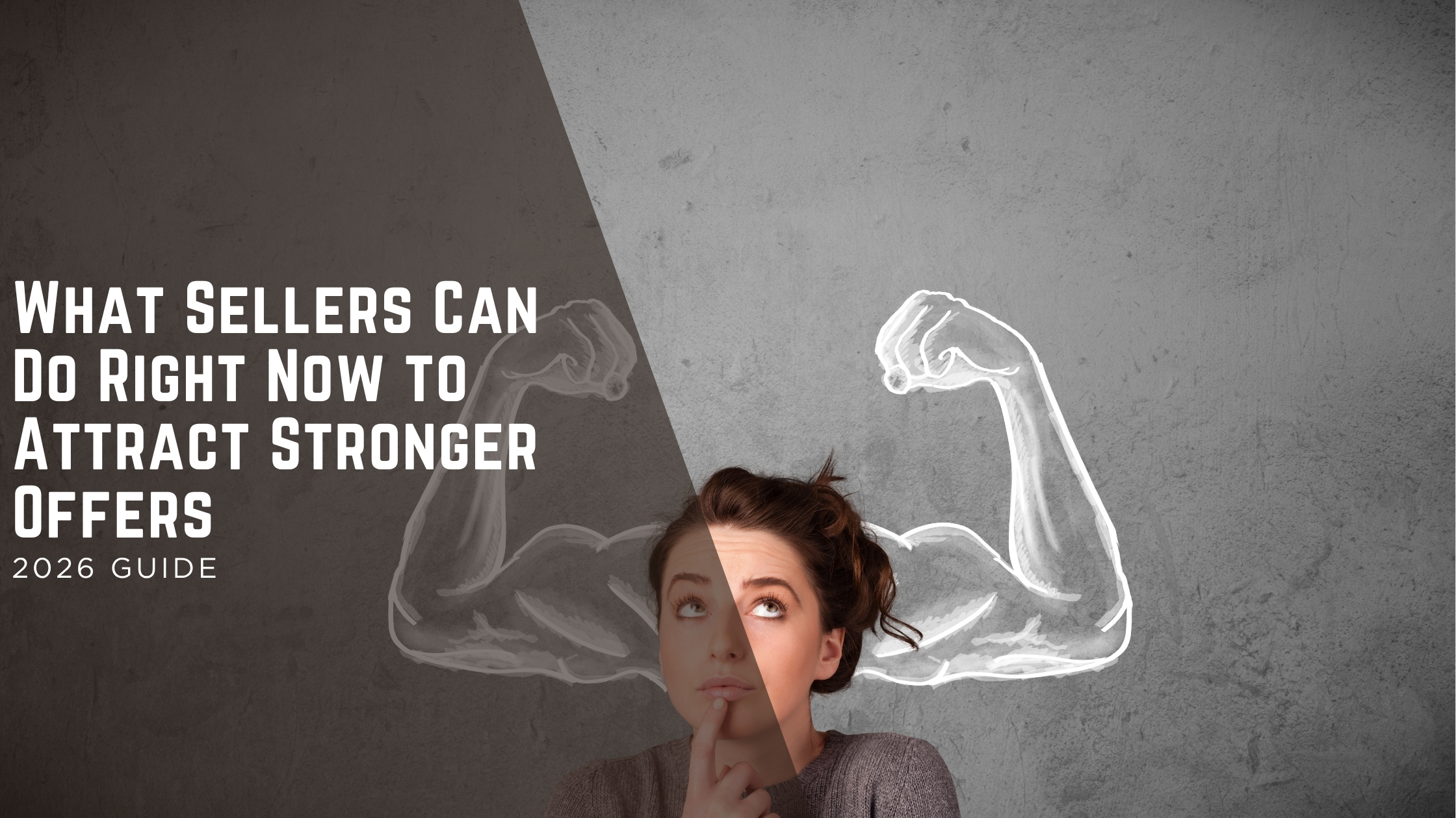 What Sellers Can Do Right Now to Attract Stronger Offers header image.