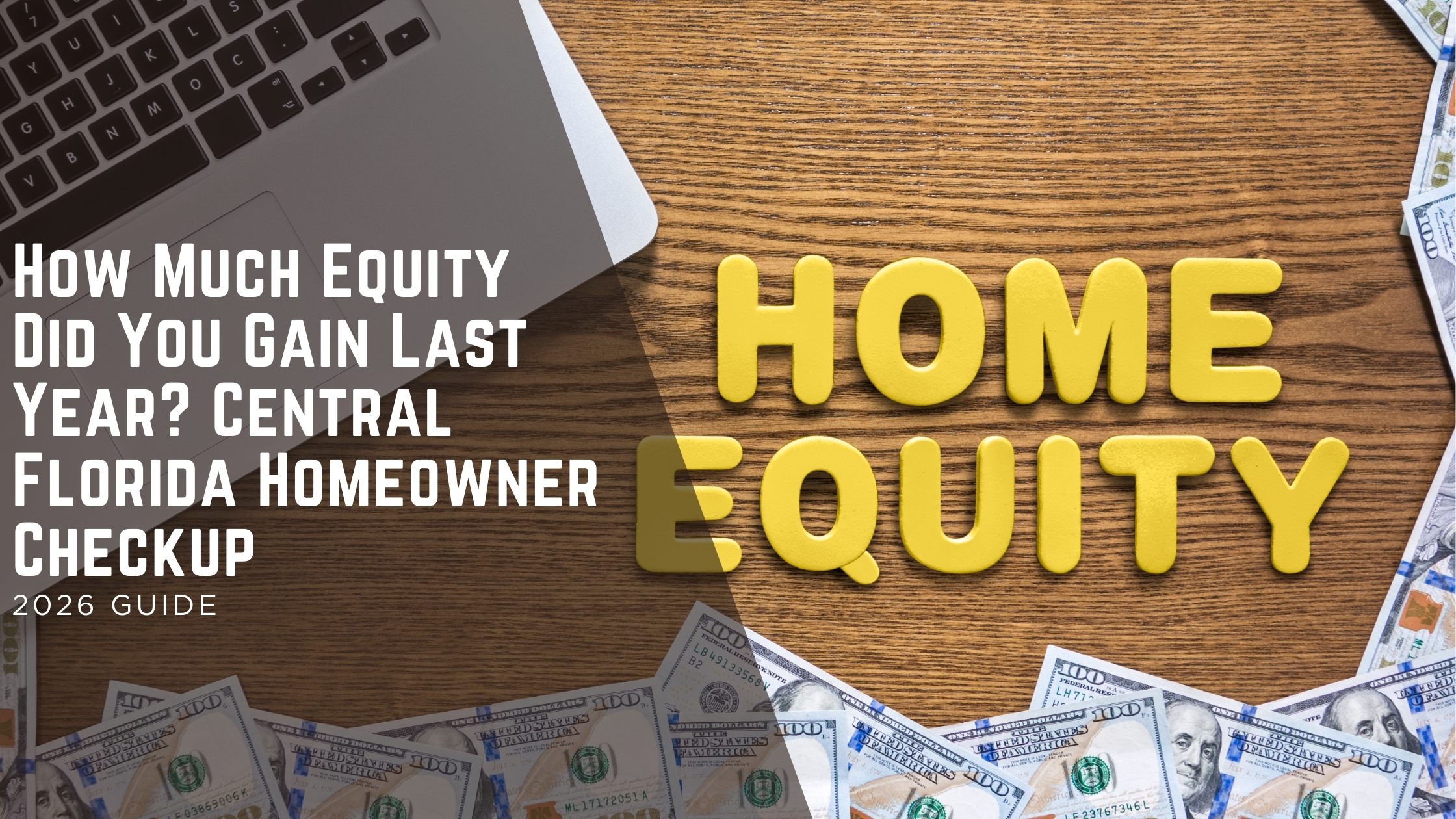 How Much Equity Did You Gain Last Year? Central Florida Homeowner Checkup header image.