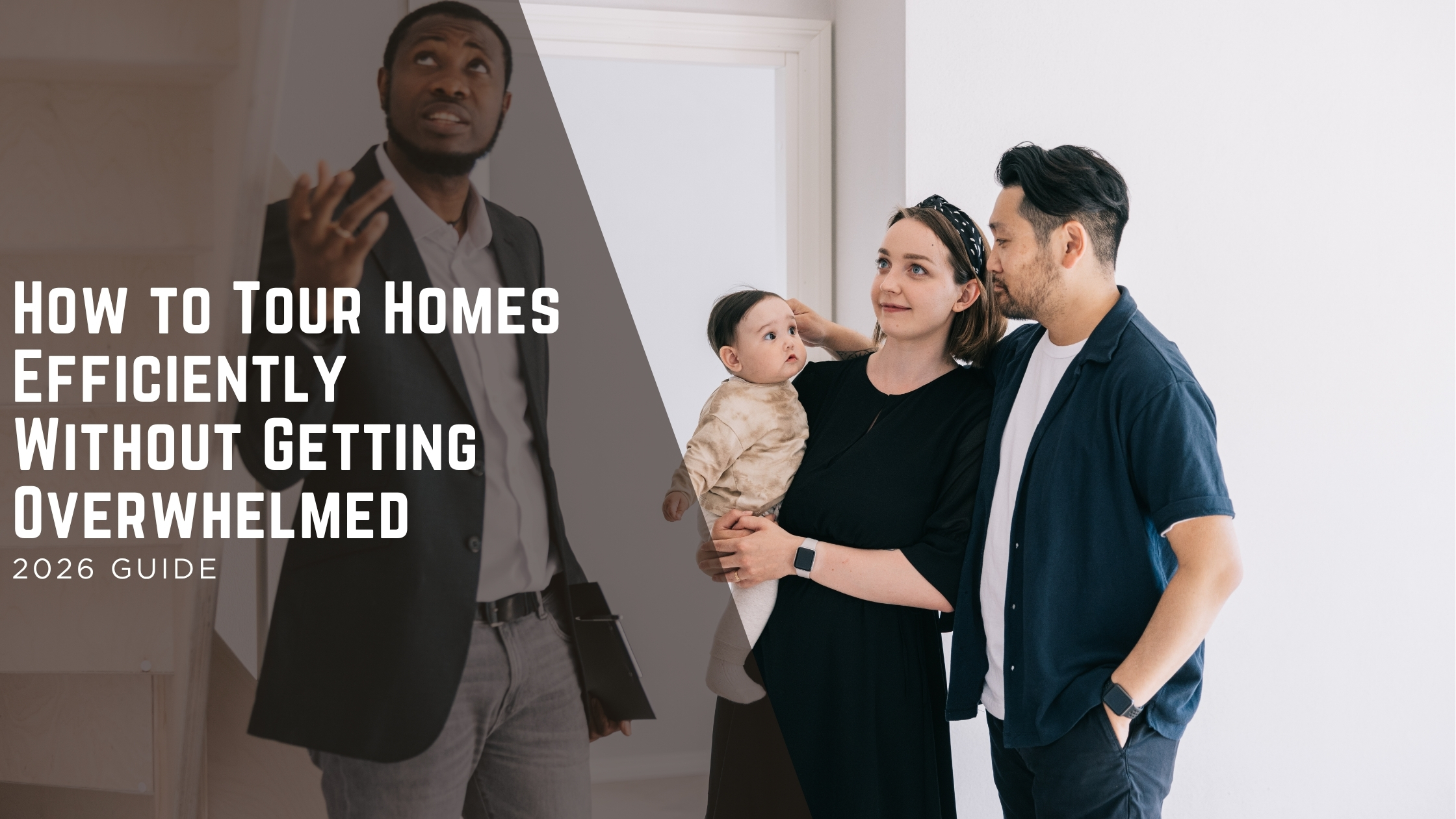 How to Tour Homes Efficiently Without Getting Overwhelmed header image.
