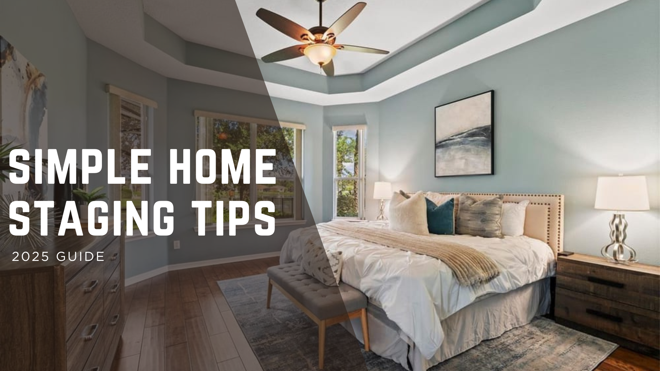 Simple Home Staging Tips That Help Homes Sell Faster header image.
