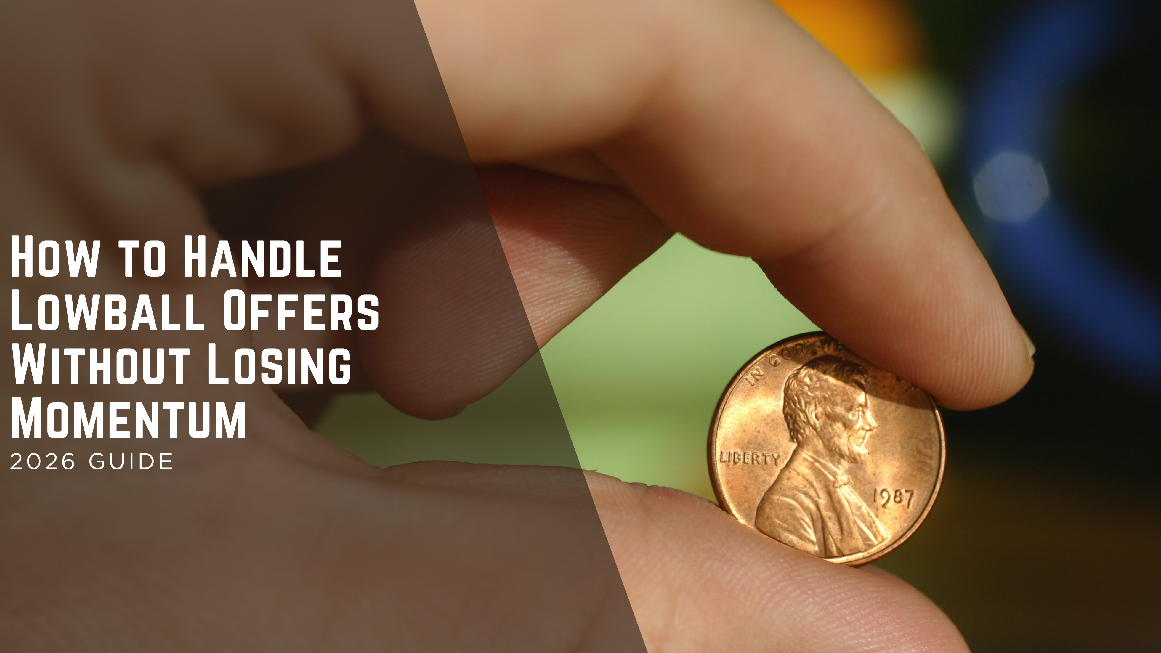 How to Handle Lowball Offers Without Losing Momentum header image.
