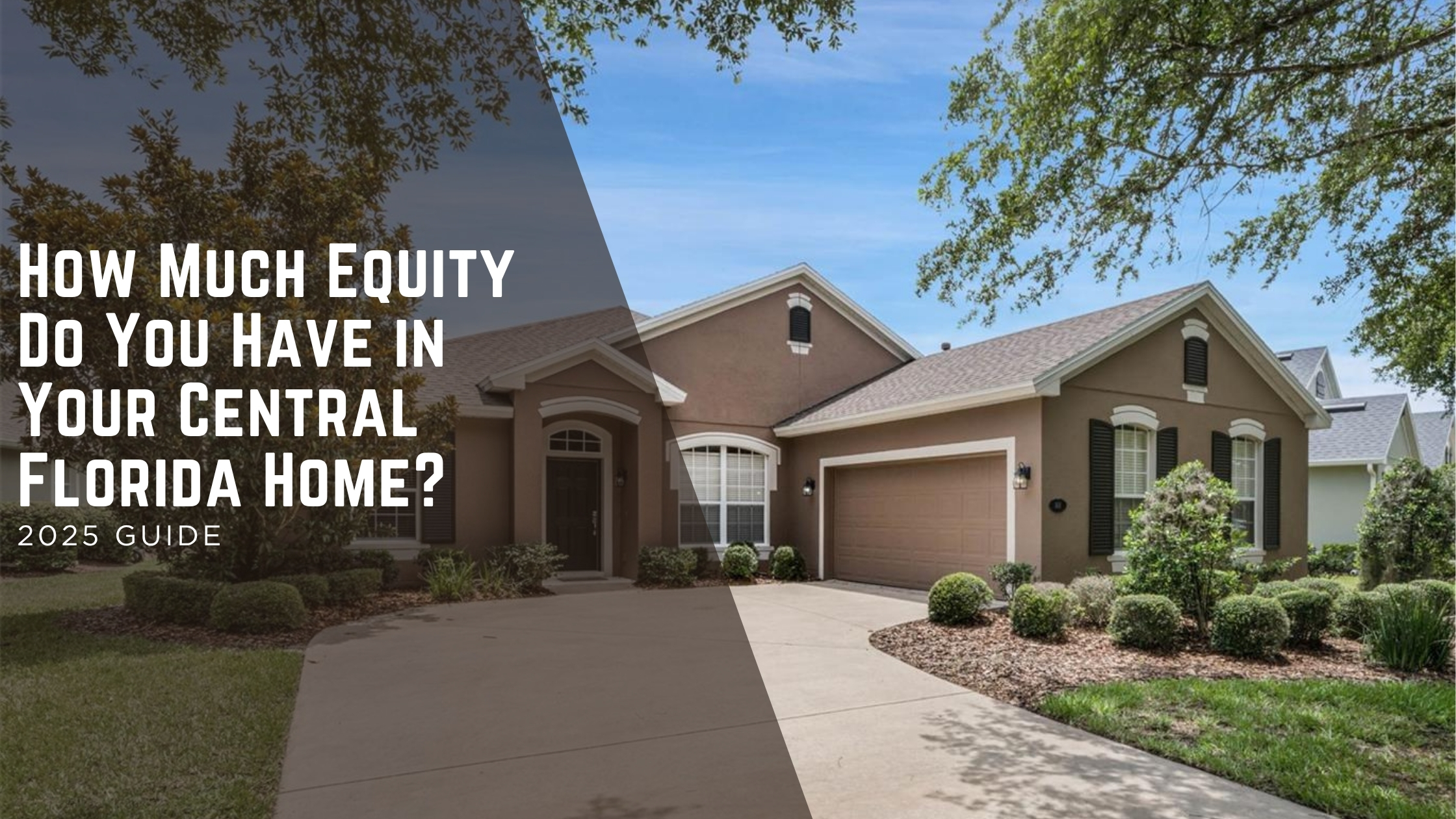 How Much Equity Do You Have in Your Central Florida Home? header image.