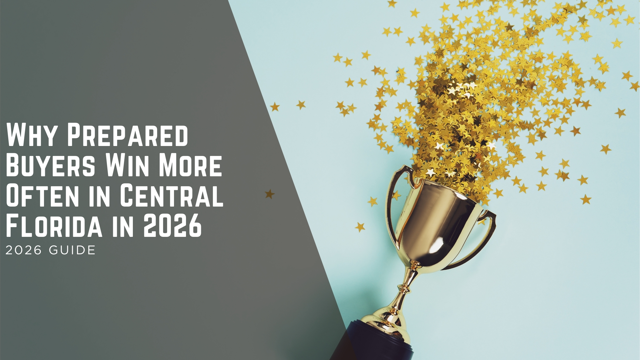 Why Prepared Buyers Win More Often in Central Florida header image.