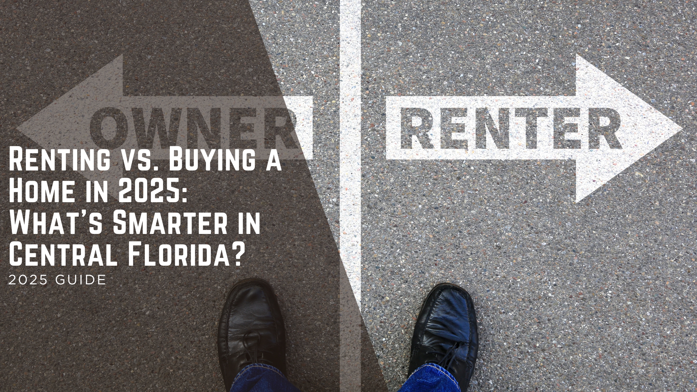 Renting vs. Buying a Home in 2025: What's Smarter in Central Florida? header image.
