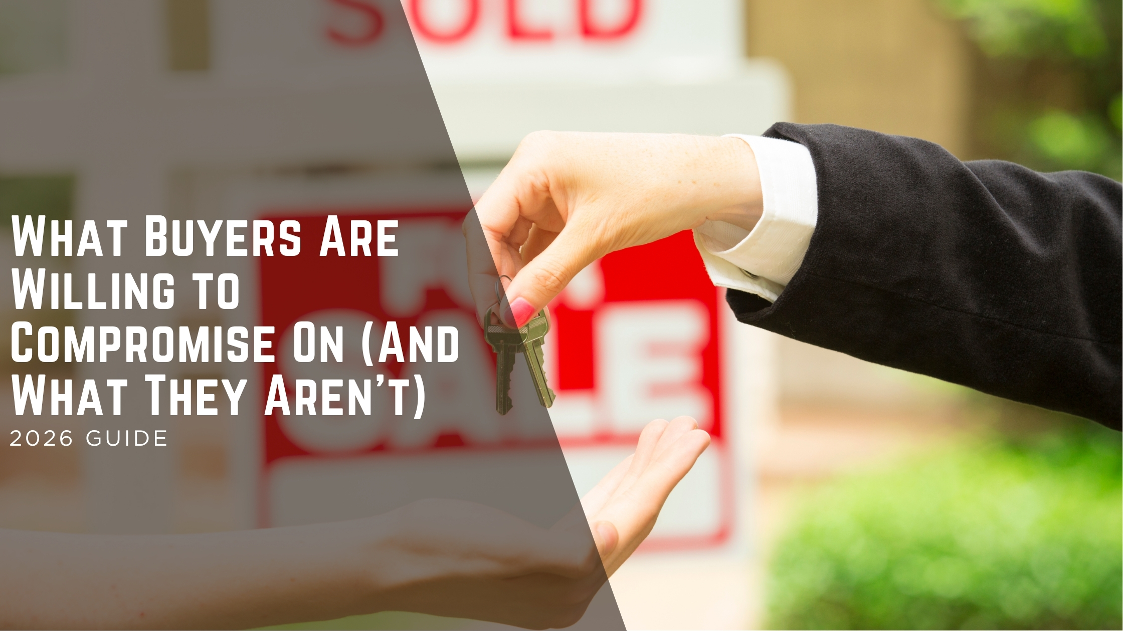 What Buyers Are Willing to Compromise On (And What They Aren’t) header image.