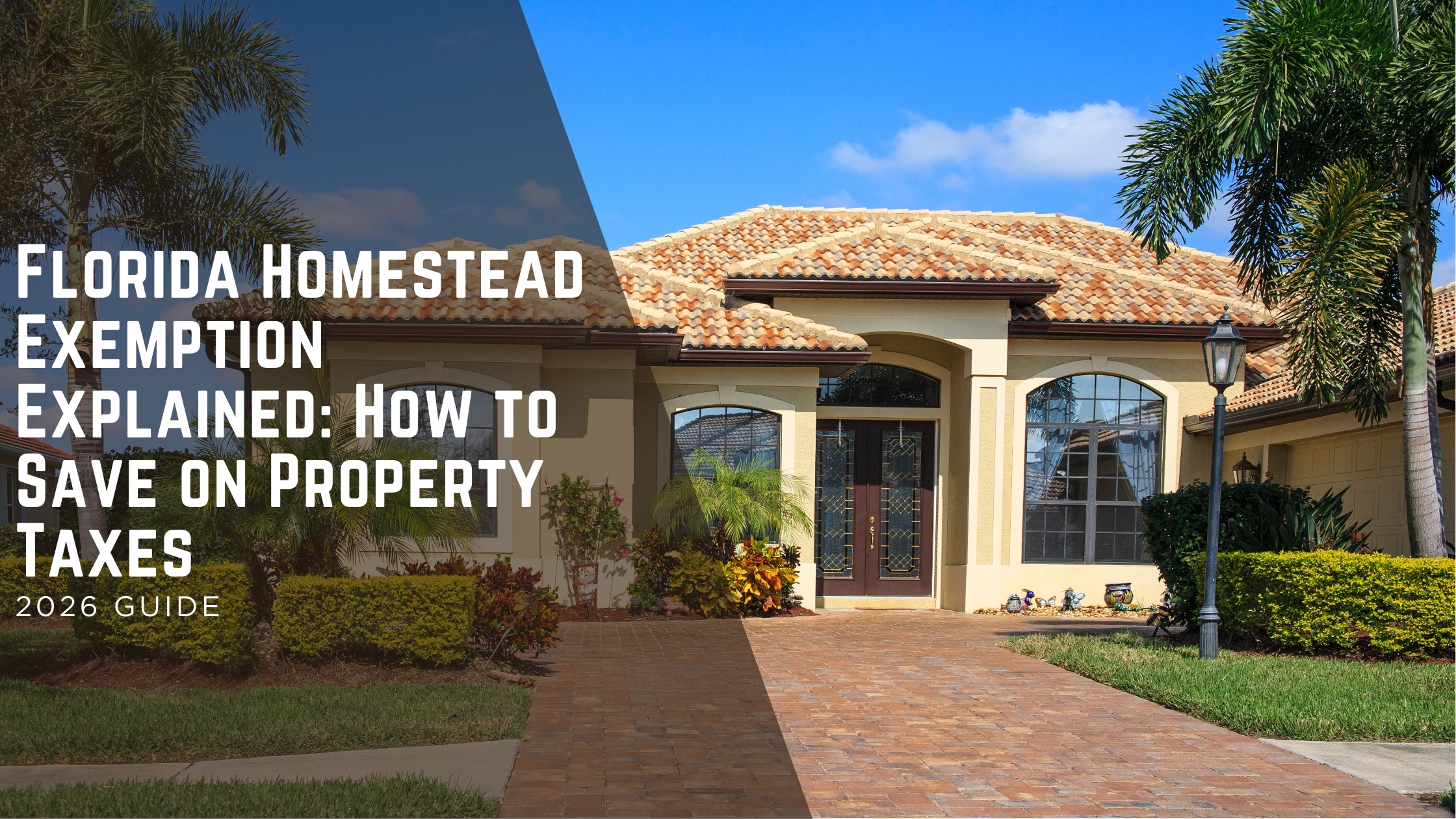 Florida Homestead Exemption Explained: How to Save on Property Taxes header image.