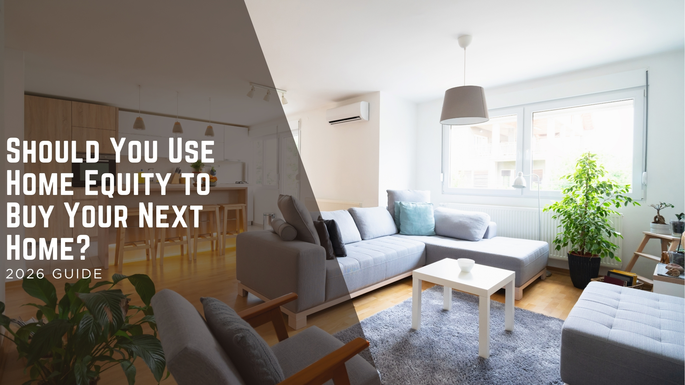 Should You Use Home Equity to Buy Your Next Home? header image.