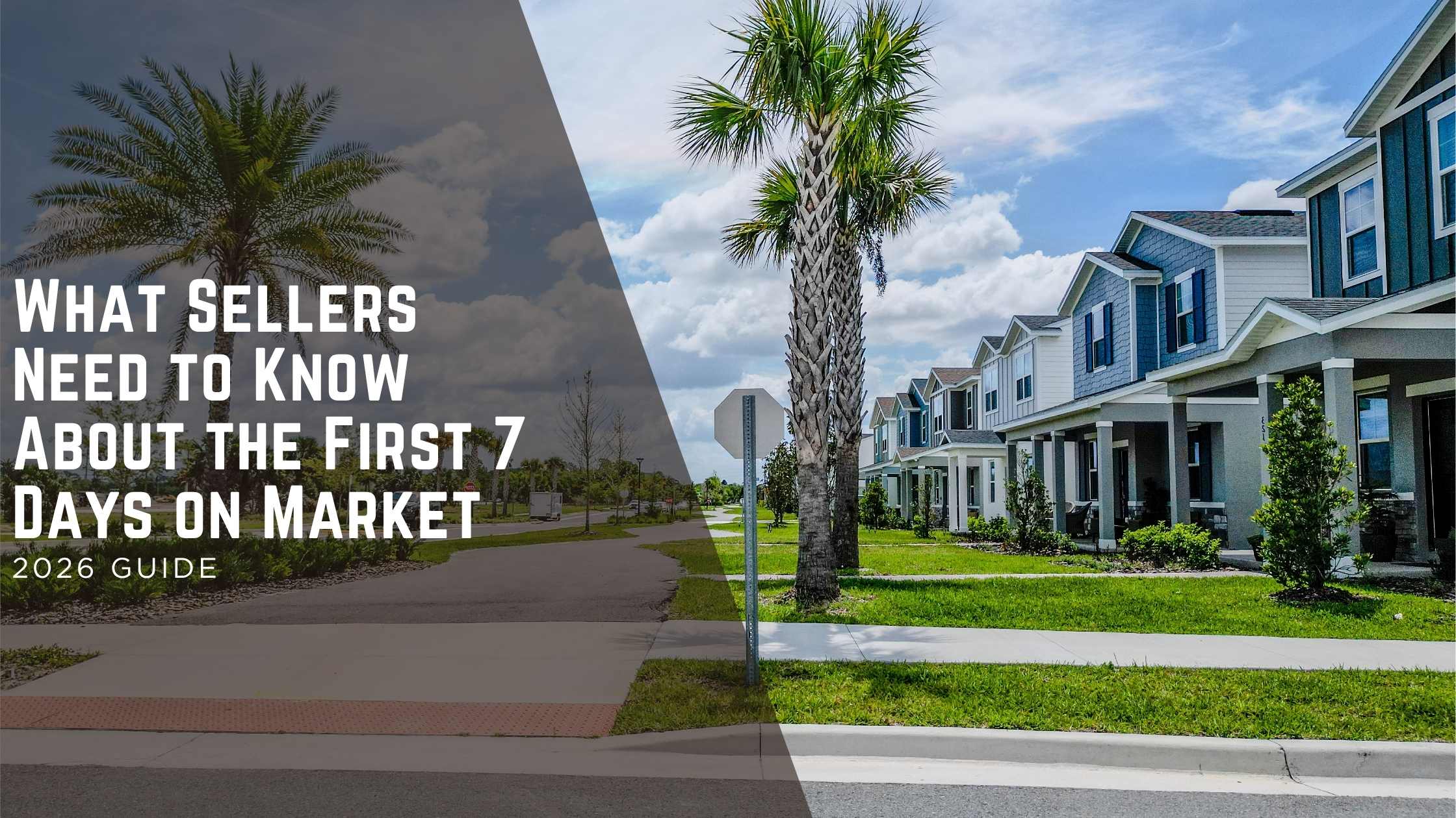 What Sellers Need to Know About the First 7 Days on Market header image.