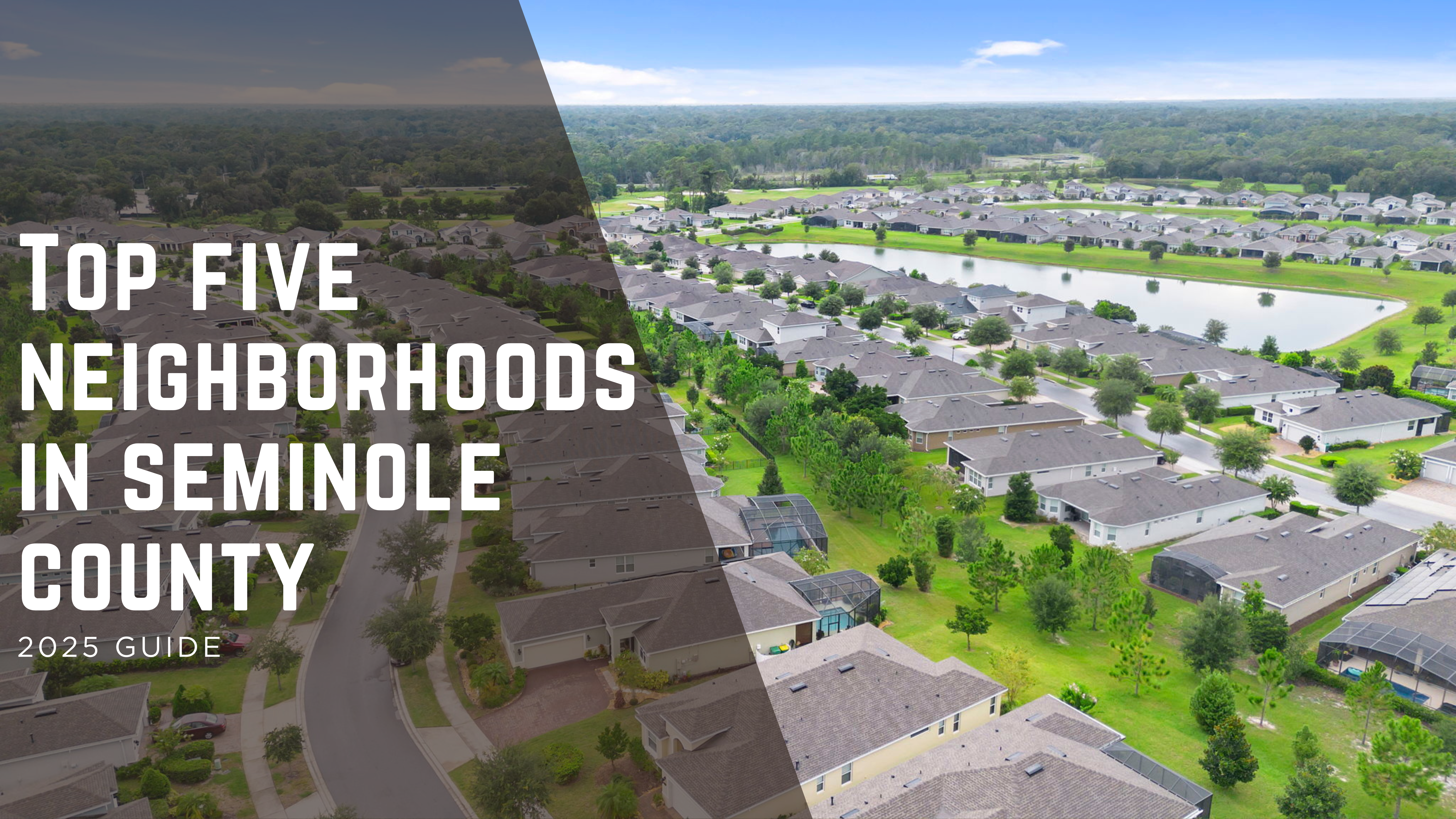 Top Neighborhoods in Seminole County FL | 2025 Guide header image.