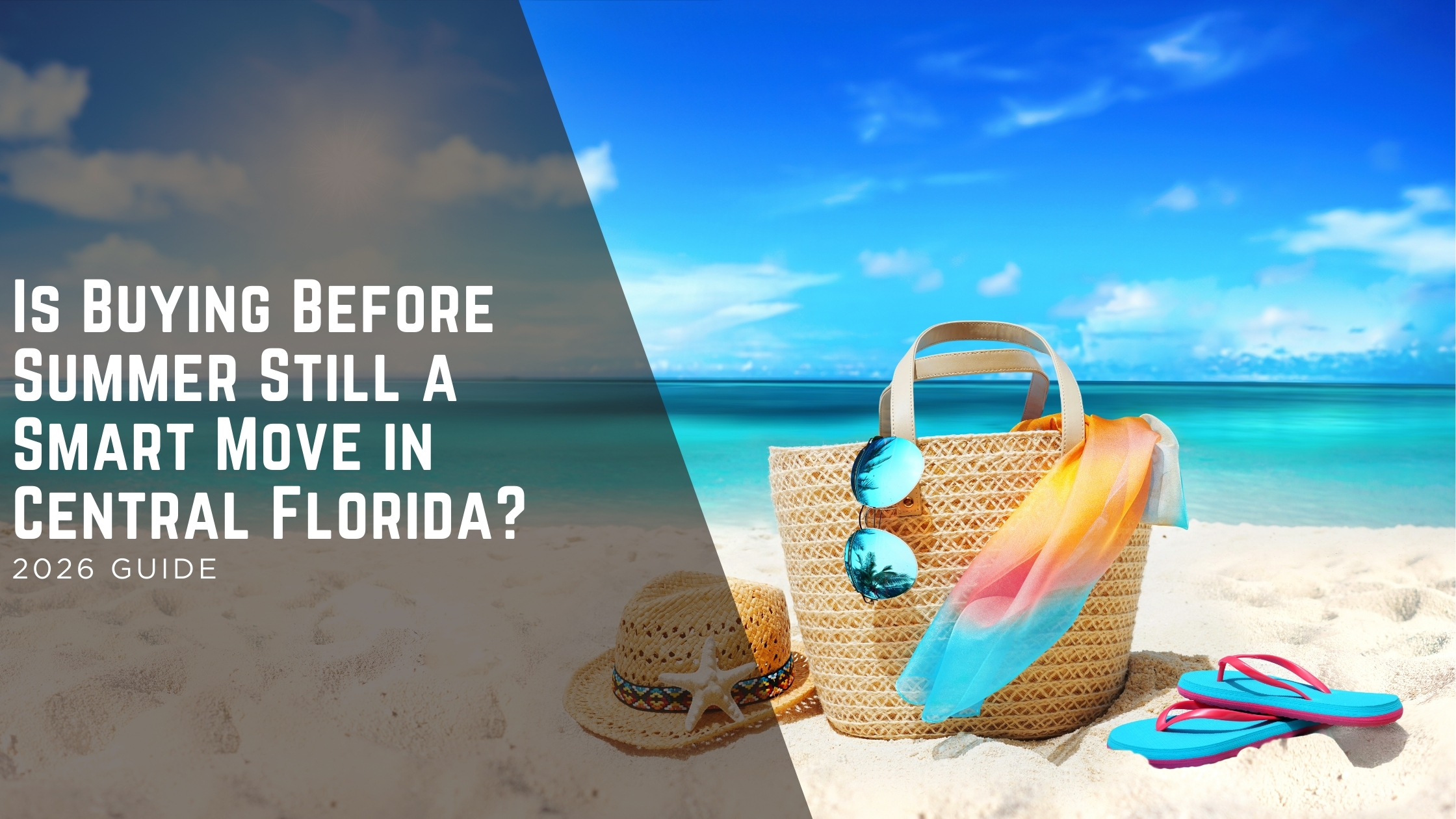 Is Buying Before Summer Still a Smart Move in Central Florida? header image.