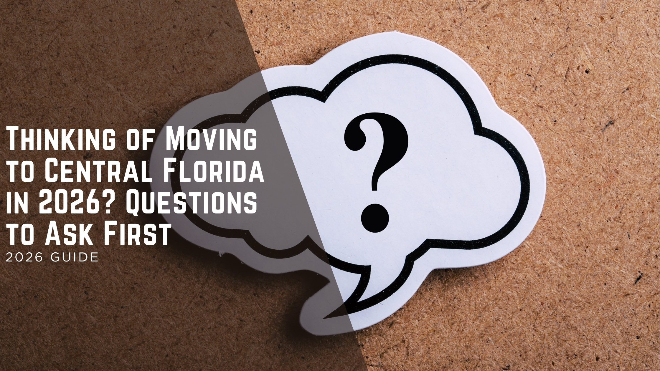 Thinking of Moving to Central Florida in 2026? Start With These Questions header image.