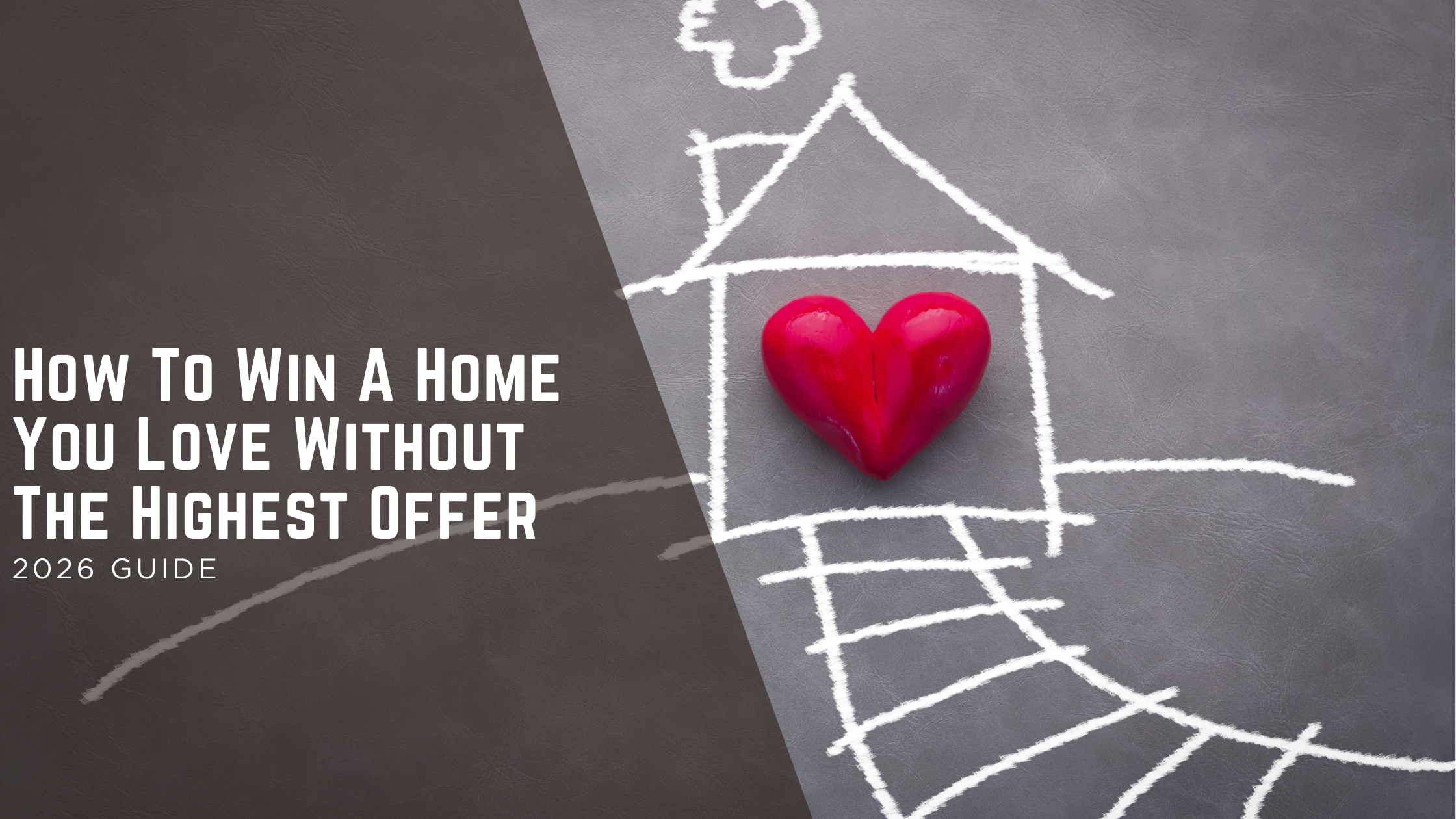 How To Win A Home You Love Without The Highest Offer header image.