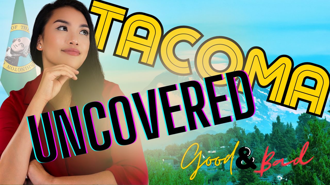 Moving to Tacoma WA - Tacoma Washington Uncovered - The Good & Bad You NEED to Know - Pros and Cons header image.