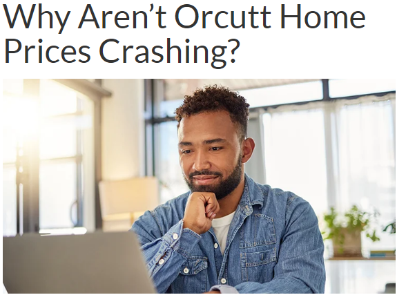 Why Aren’t Orcutt Home Prices Crashing? header image.