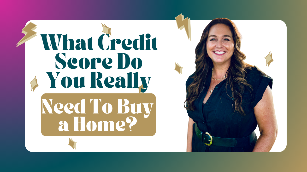 What Credit Score Do You Really Need To Buy a Home? header image.