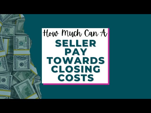 How Much Can a Seller Pay Towards Closing Costs header image.