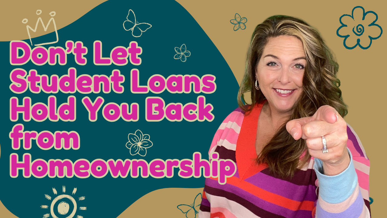 Don’t Let Student Loans Hold You Back from Homeownership header image.