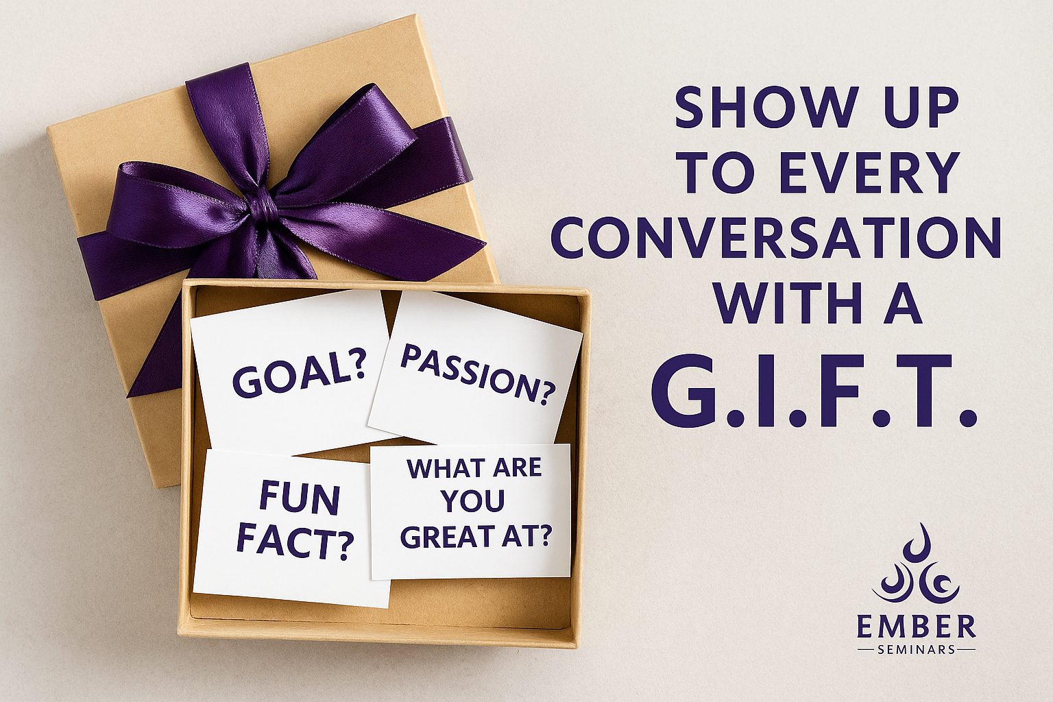 Bring a G.I.F.T. to Every Conversation: A Better Way to Network header image.