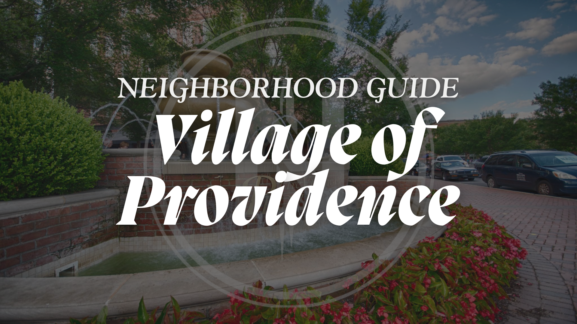 Your Neighborhood Guide to the Village of Providence header image.