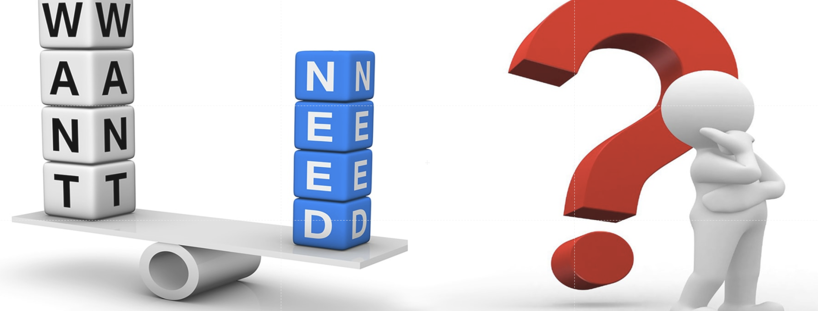 WANT vs. NEED header image.