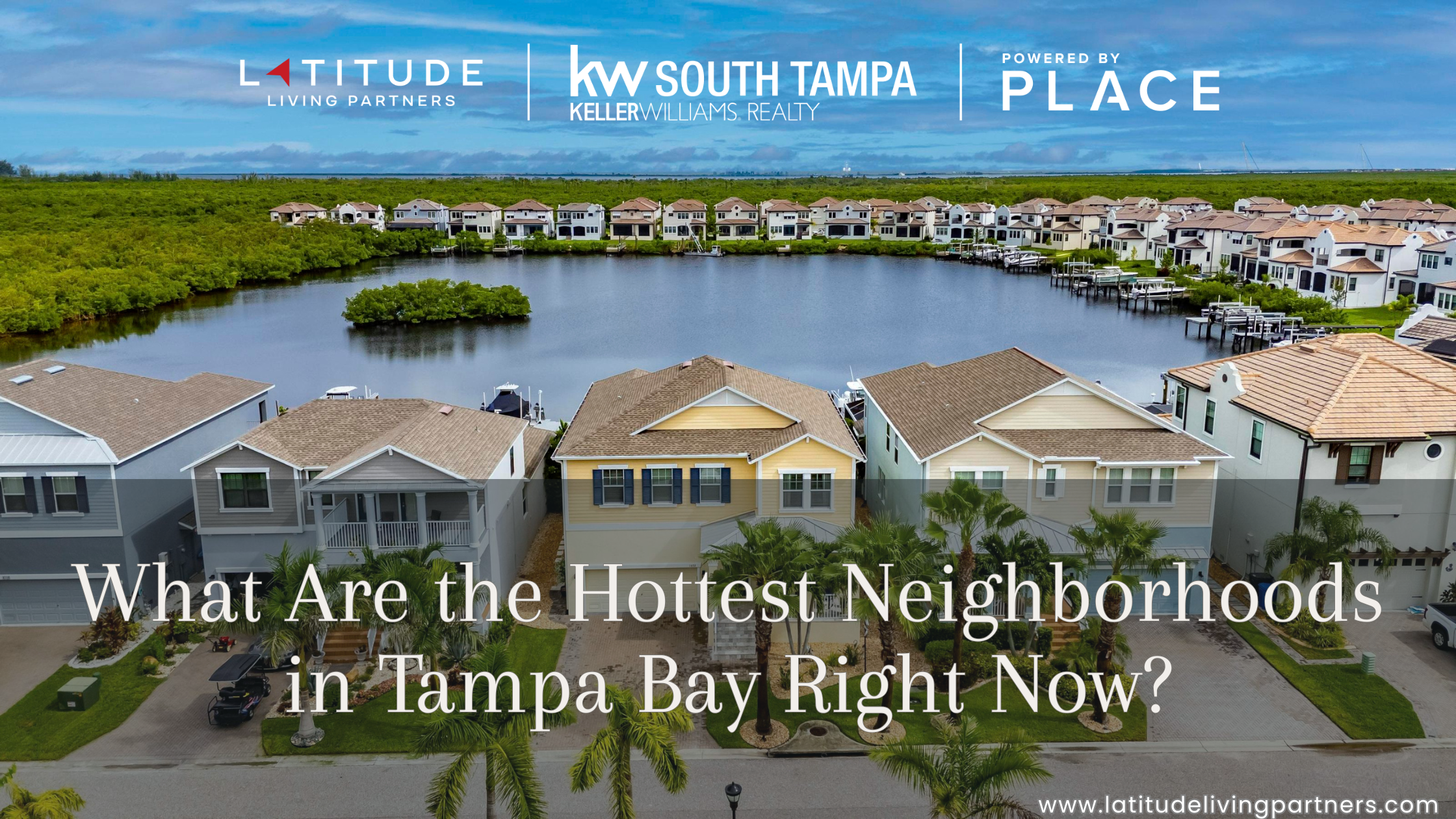 What Are the Hottest Neighborhoods in Tampa Bay Right Now? header image.