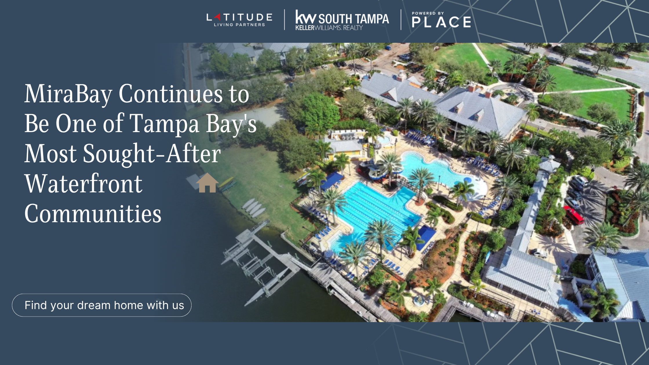 Why MiraBay Continues to Be One of Tampa Bay's Most Sought-After Waterfront Communities header image.