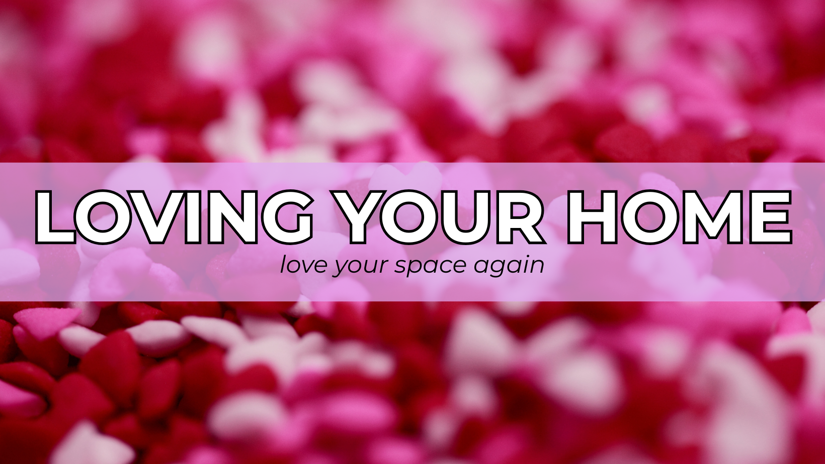 Love Your Space Again header image.