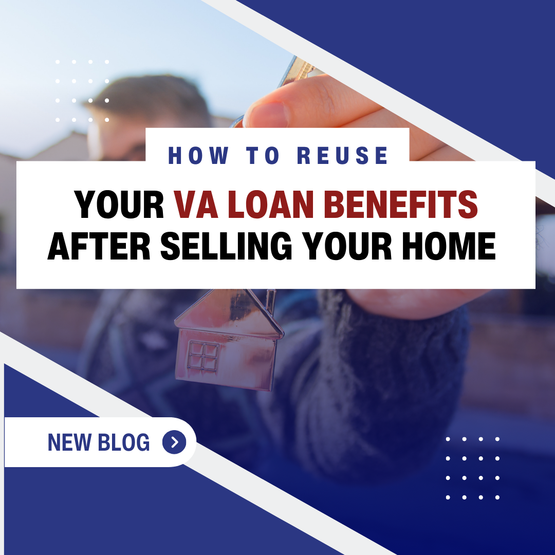 Veteran reusing VA loan benefits to buy another home after selling.