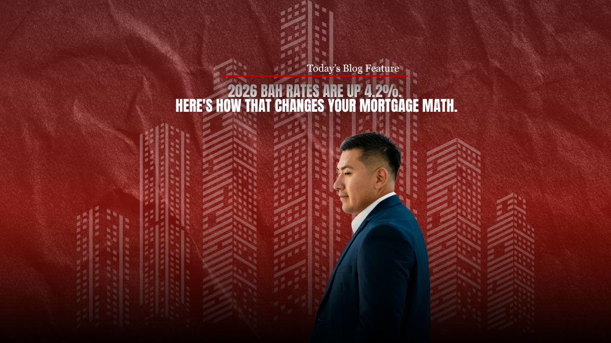 2026 BAH Rates Are Up 4.2%. Here's How That Changes Your Mortgage Math. header image.
