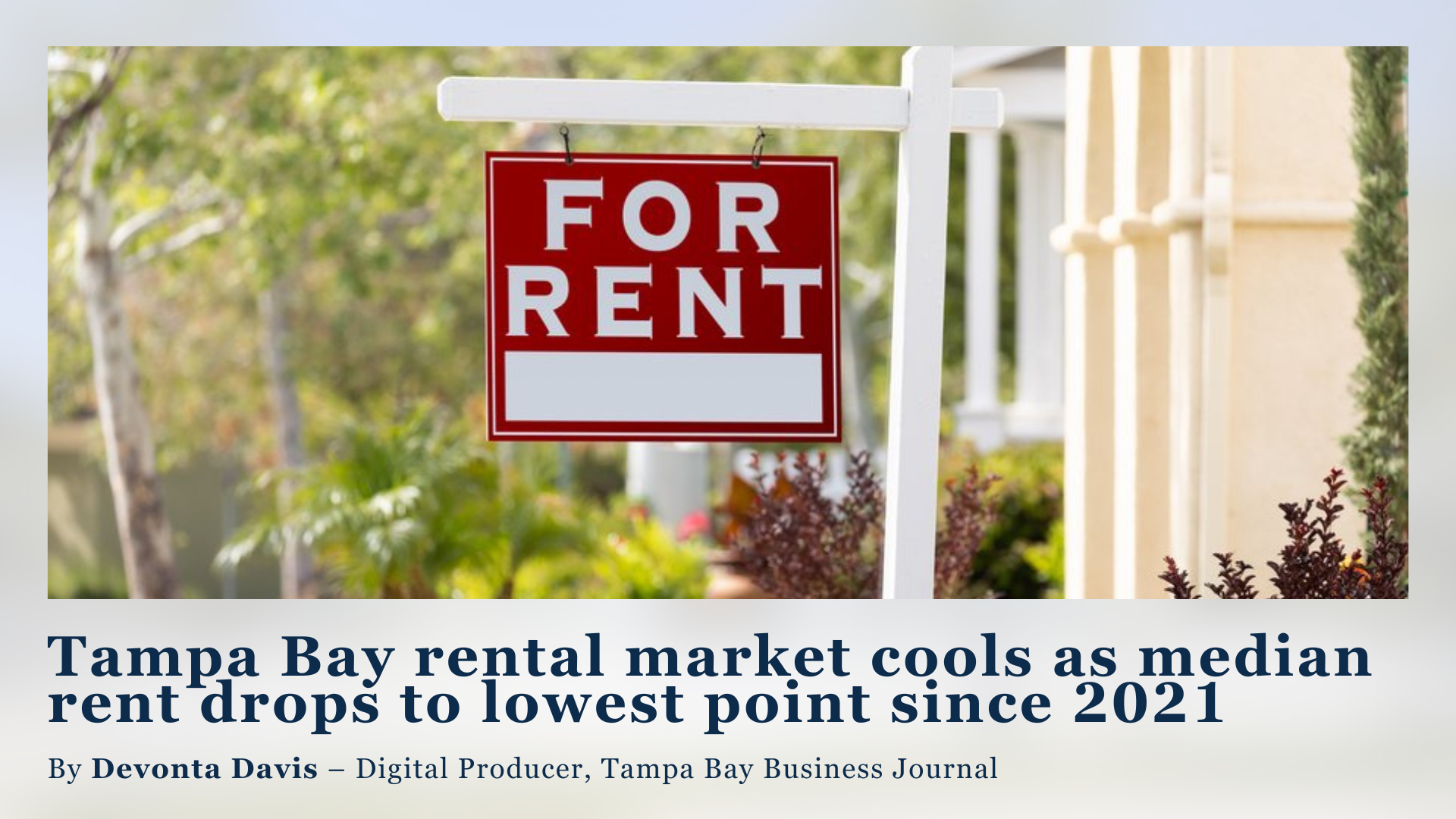 Tampa Bay rental market cools as median rent drops to lowest point since 2021 header image.