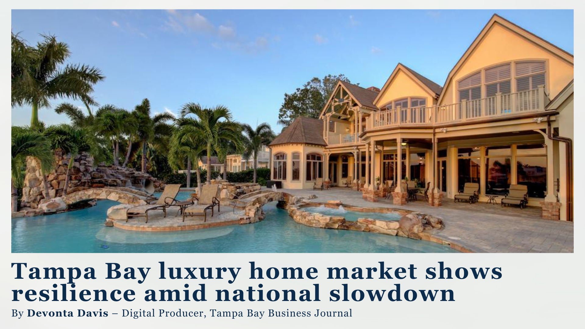 Tampa Bay luxury home market shows resilience amid national slowdown header image.