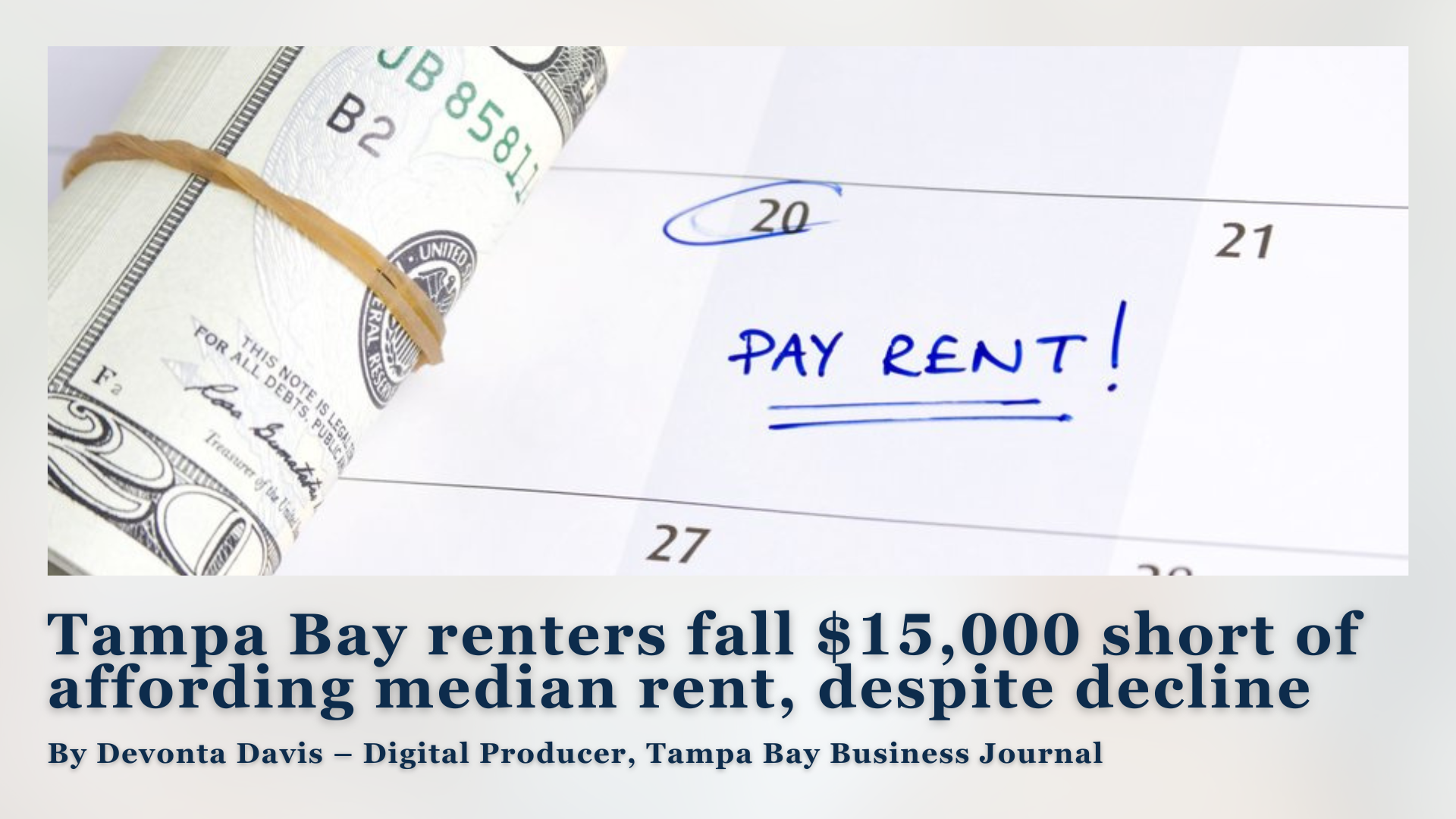 Tampa Bay renters fall $15,000 short of affording median rent, despite decline header image.