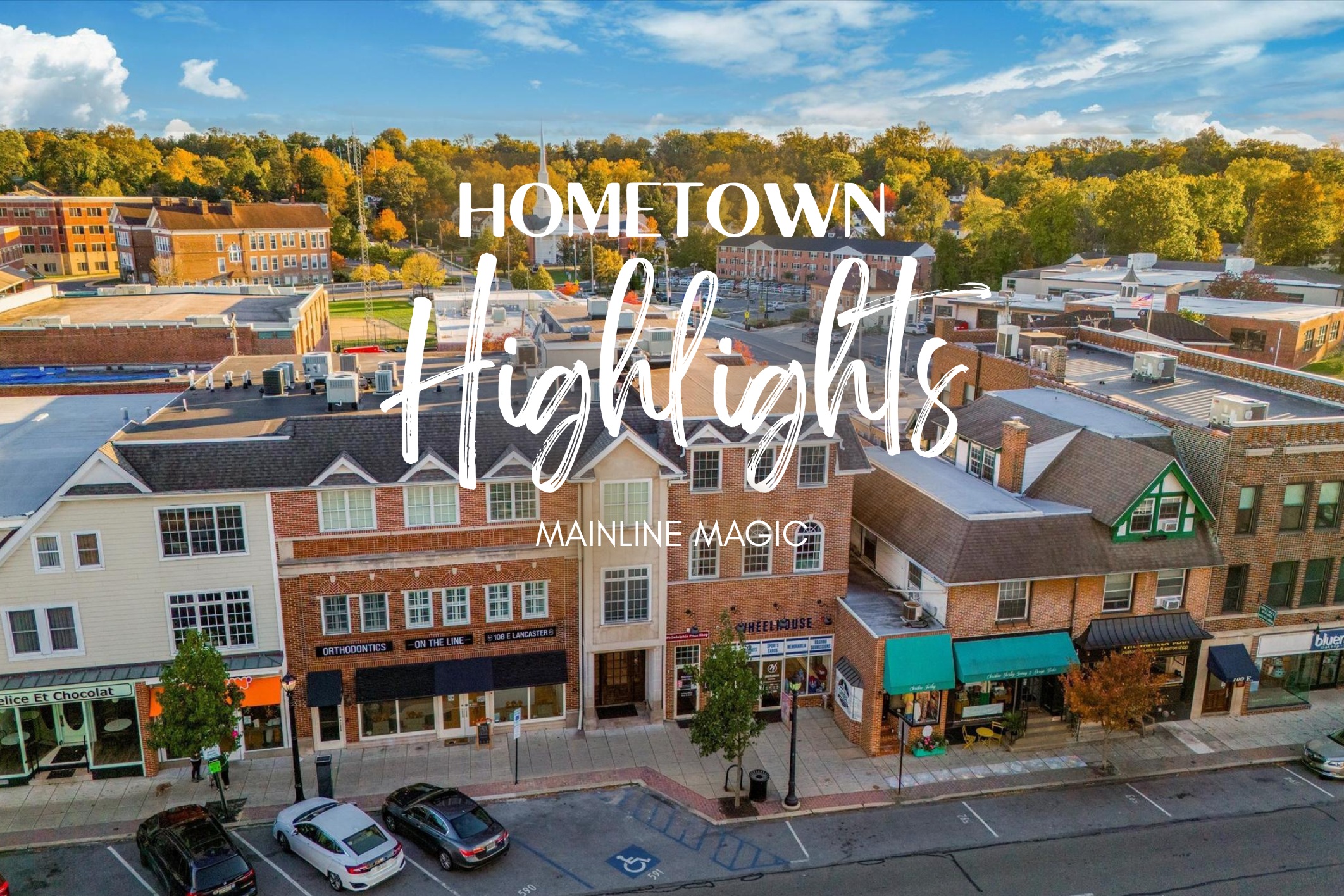 Hometown Highlights A Summer Series: Mainline Magic header image.