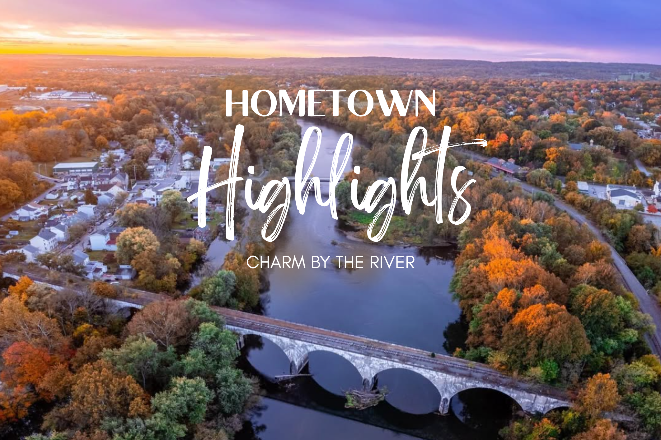 Hometown Highlights: Charm by the River header image.