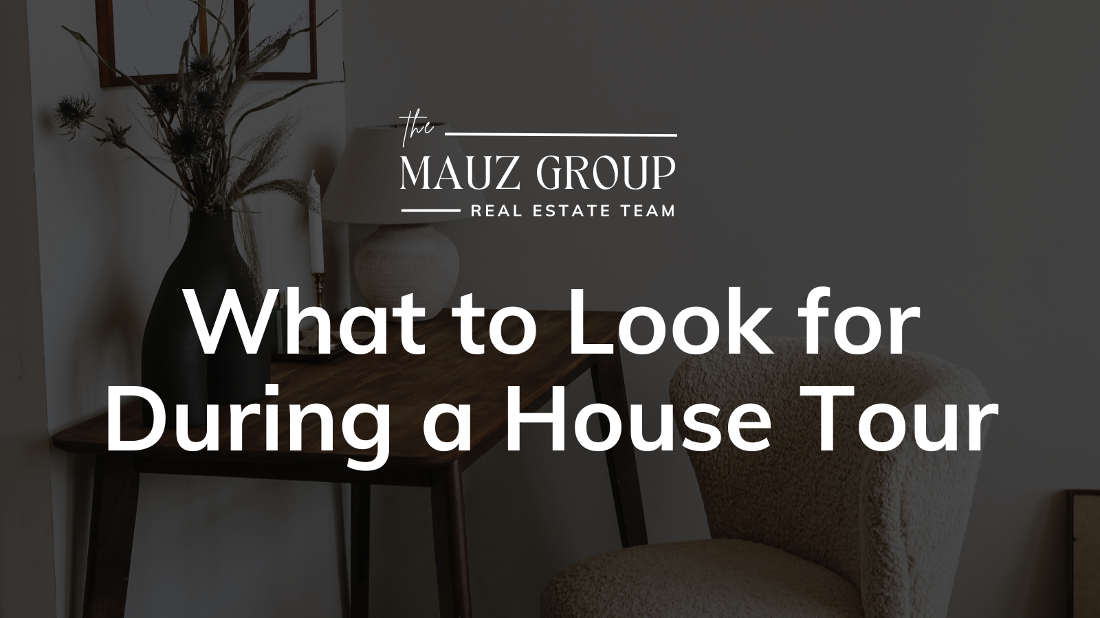 Buyers, Here's what to look for during a house tour header image.