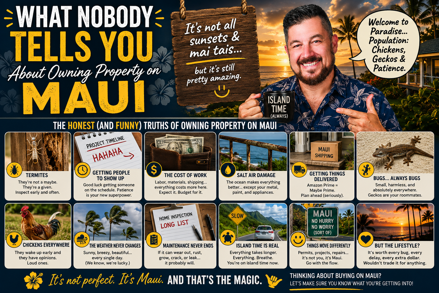 Funny and honest guide about owning property on Maui including termites, island time, salt air damage, geckos, chickens, and Maui lifestyle realities