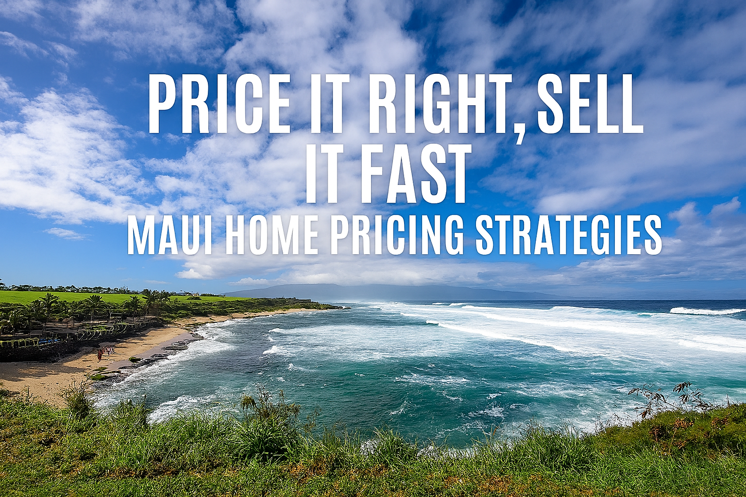 Scenic ocean view of the coastline in Maui, ideal real estate for home sellers