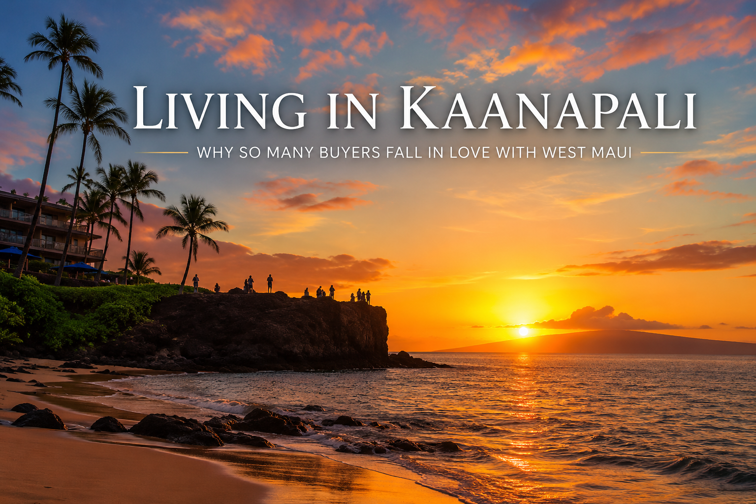 Sunset at Black Rock in Kaanapali, one of Maui's most iconic landmarks and a favorite gathering place for residents and visitors enjoying the West Maui lifestyle.