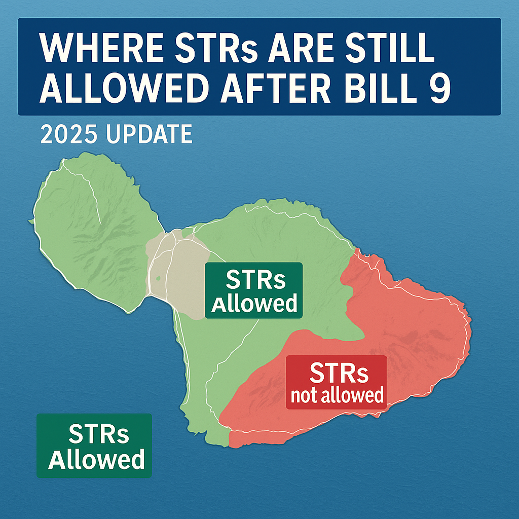 Infographic map of Maui showing where short-term rentals (STRs) are still allowed after Bill 9, highlighting green permitted zones and red prohibited zones for the 2025 update.