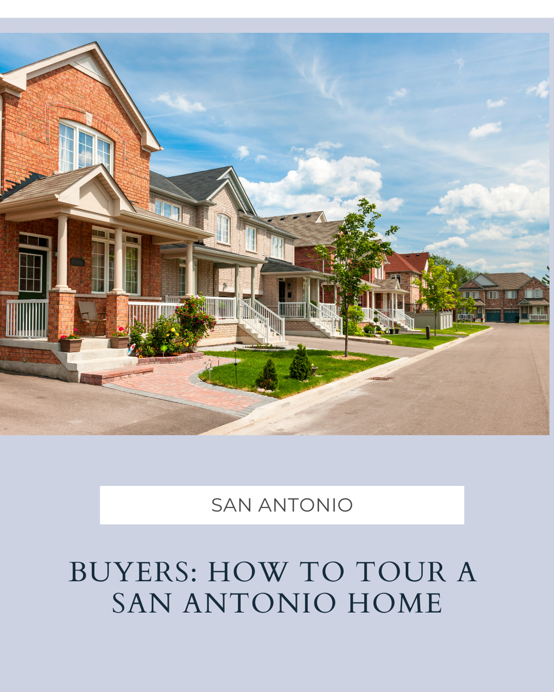 🏡 Buyers’ Guide: How To Tour a San Antonio Home header image.
