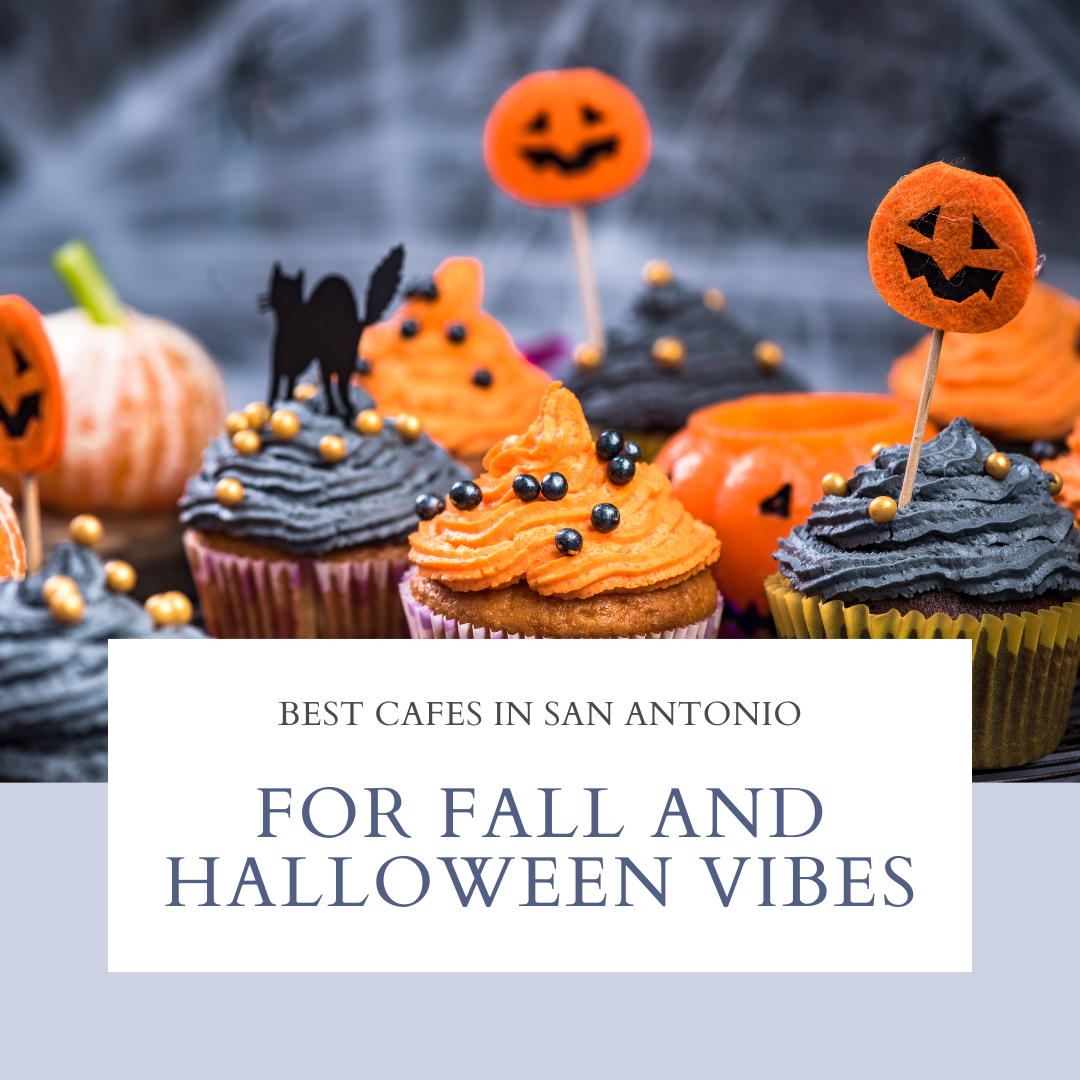 Best Cafes in San Antonio for Fall and Halloween Vibes header image.