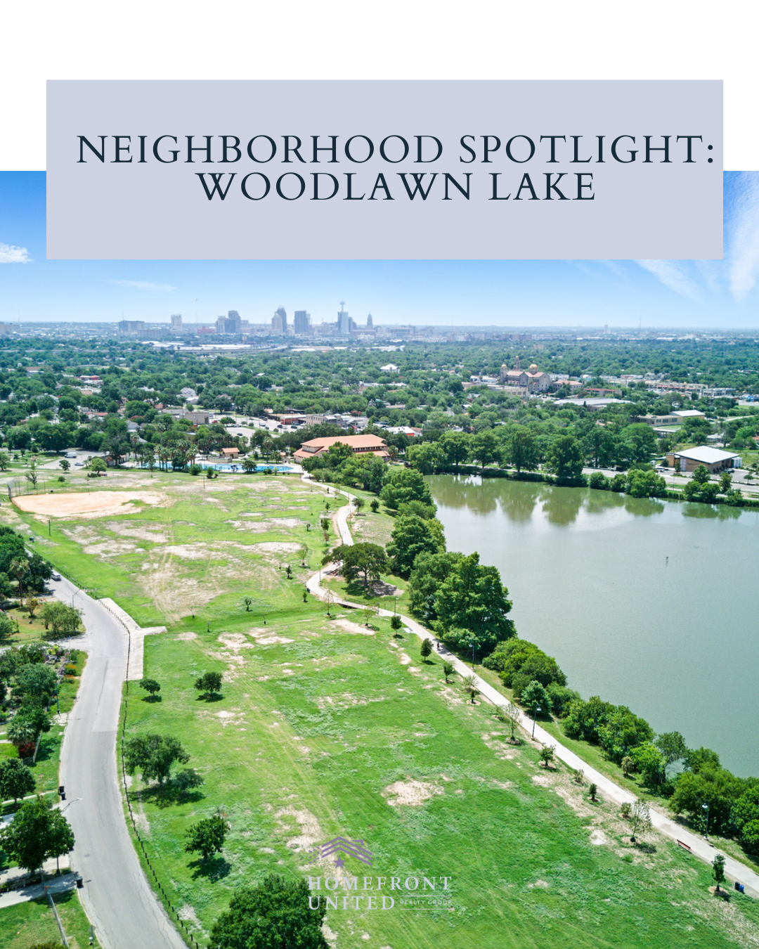 Neighborhood Spotlight: Woodlawn Lake – San Antonio Area Guide header image.