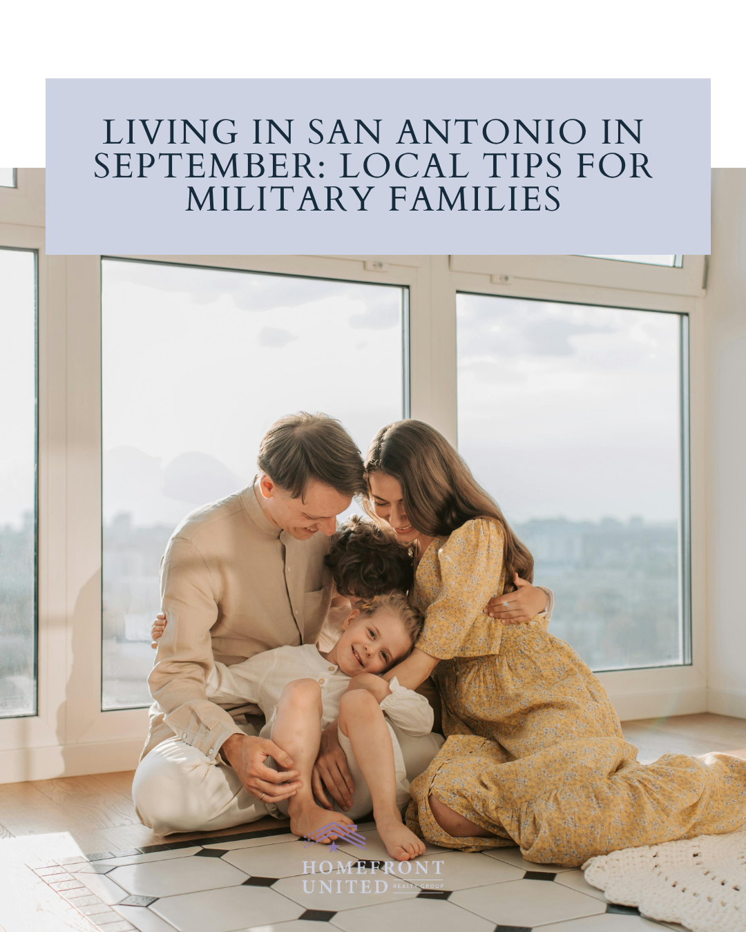 Living in San Antonio in September: Local Tips for Military Families header image.