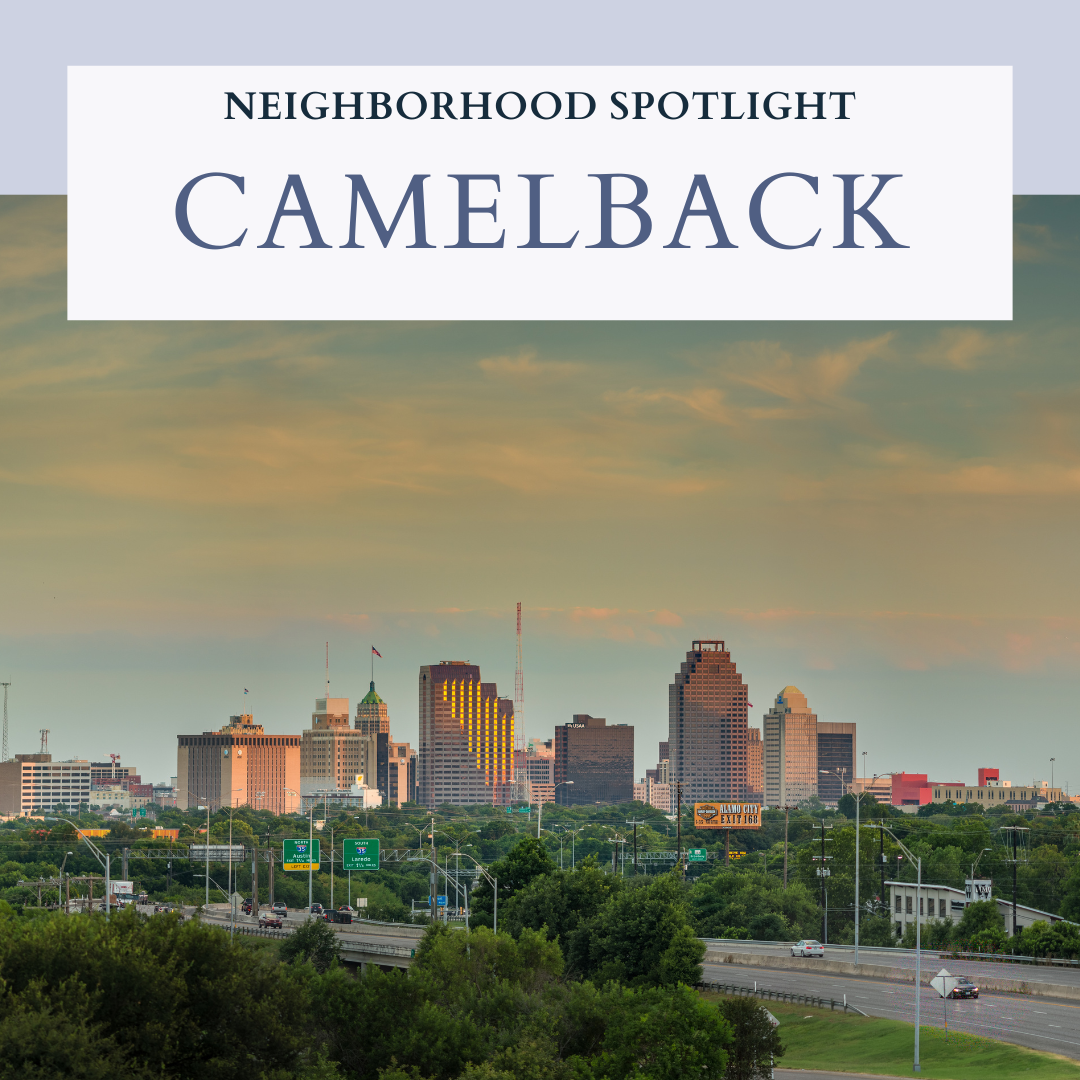 Neighborhood Spotlight: Camelback in San Antonio, Texas header image.
